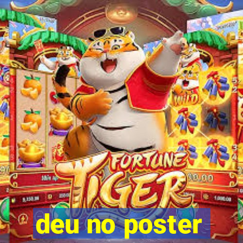 deu no poster